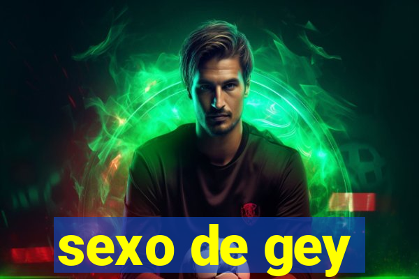 sexo de gey